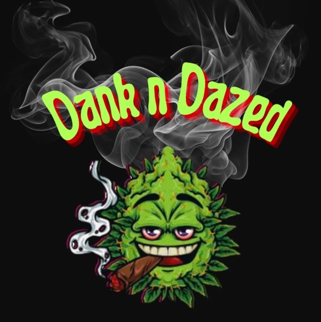 Dank n Dazed